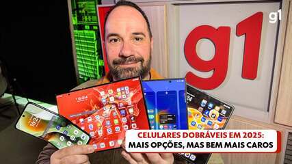Celulares dobráveis em 2025: mais opções， mas bem mais caros