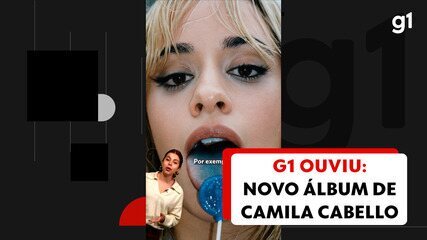 g1 Ouviu: novo álbum de Camila Cabello